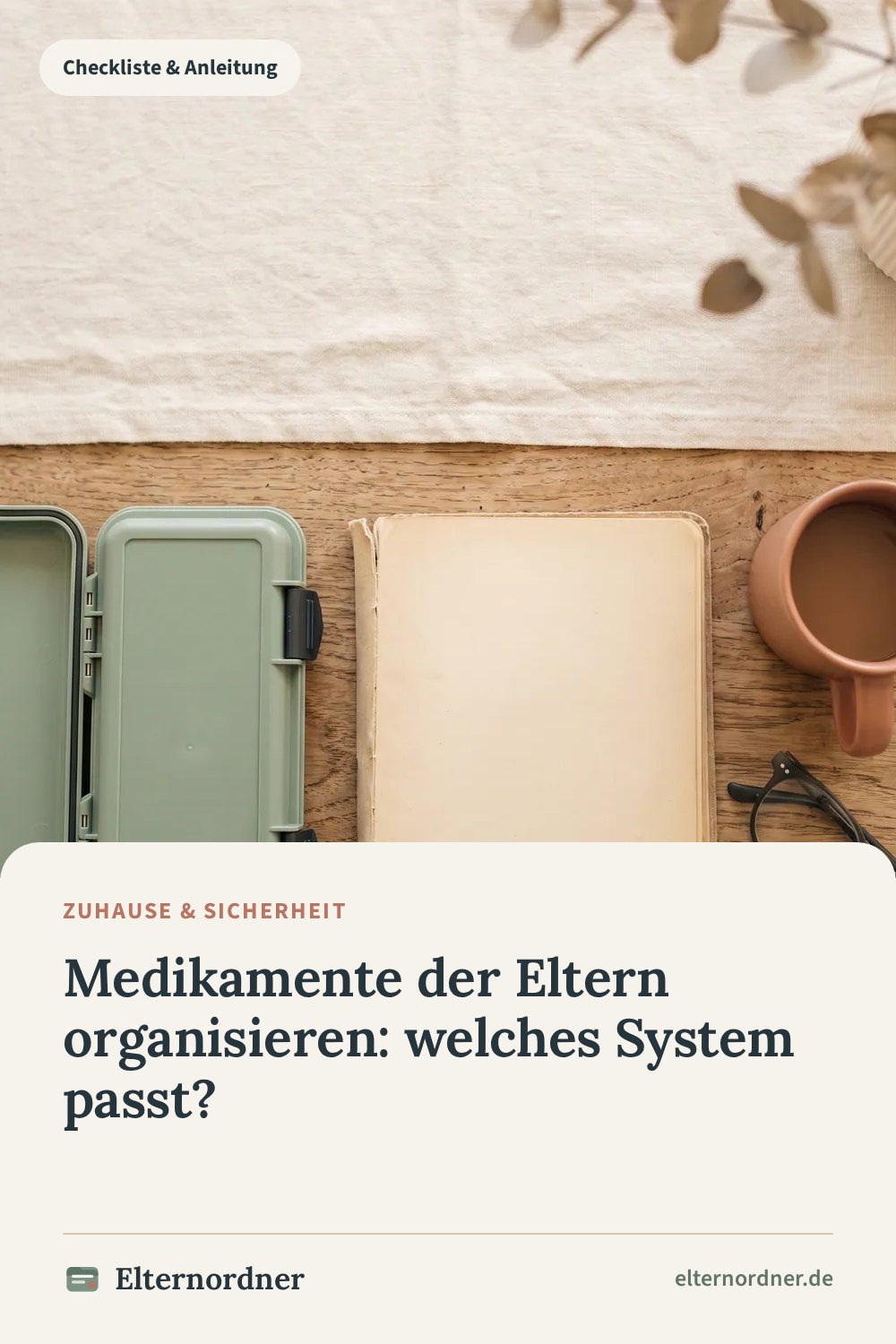 Pinterest-Grafik: Medikamente der Eltern organisieren: welches System passt?