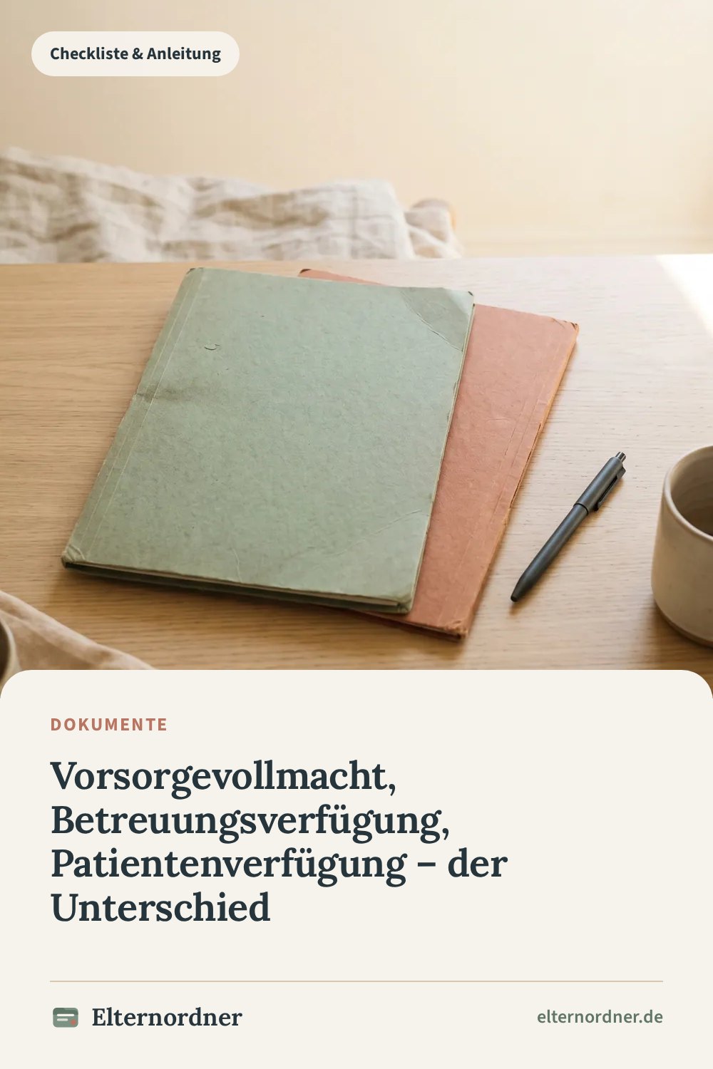 Pinterest-Grafik: Vorsorgevollmacht, Betreuungsverfügung, Patientenverfügung – der Unterschied